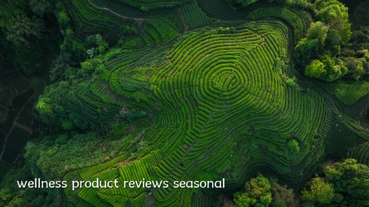 wellness product reviews seasonal