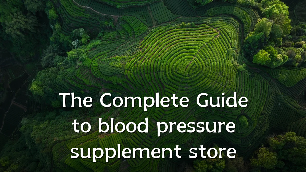 The Complete Guide to blood pressure supplement store