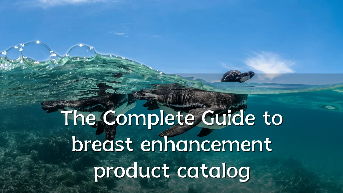 The Complete Guide to breast enhancement product catalog