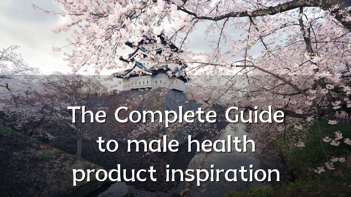 The Complete Guide to male health product inspiration
